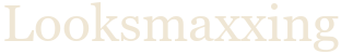 Looksmaxxing Wiki